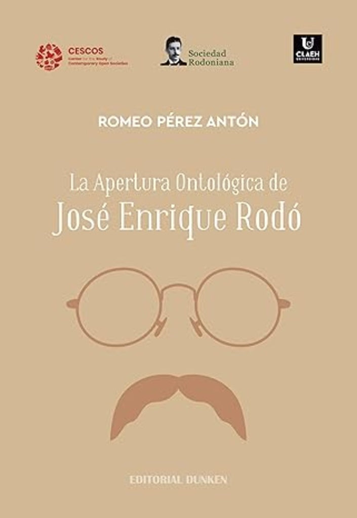 APERTURA ONTOLOGICA DE JOSE ENRIQUE RODO, LA | ROMEO PEREZ ANTON