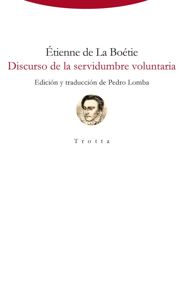 DISCURSO DE LA SERVIDUMBRE VOLUNTARIA | ÉTIENNE DE LA BOÉTIE