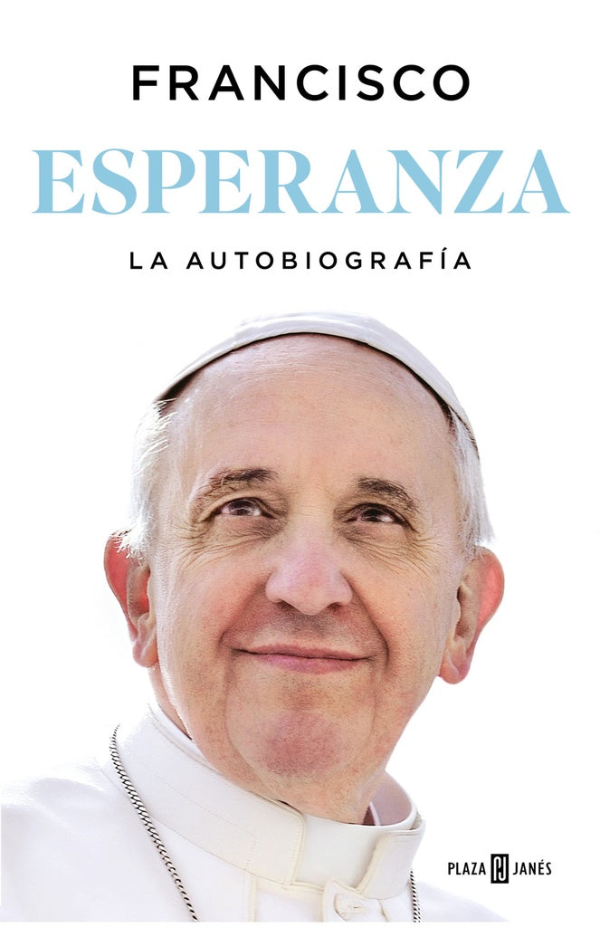 ESPERANZA. LA AUTOBIOGRAFIA | JORGE BERGOGLIO