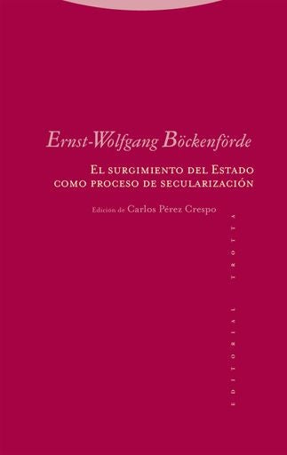 SURGIMIENTO DEL ESTADO COMO PROCESO DE SECULARIZACION, EL | ERNST-WOLFGANG BOCKENFORDE