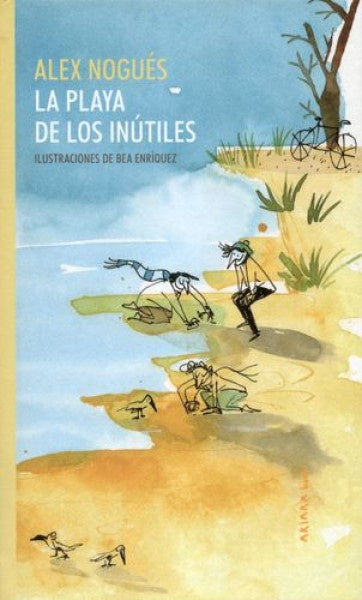 La playa de los inútiles | ALEX NOGUES