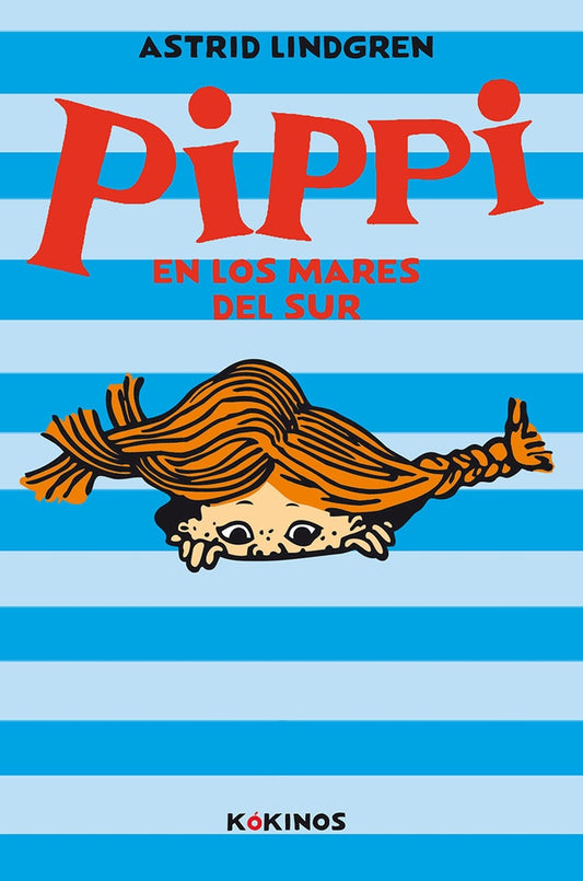 PIPPI EN LOS MARES DEL SUR | ASTRID LINDGREN / INGRID VANG NYMAN