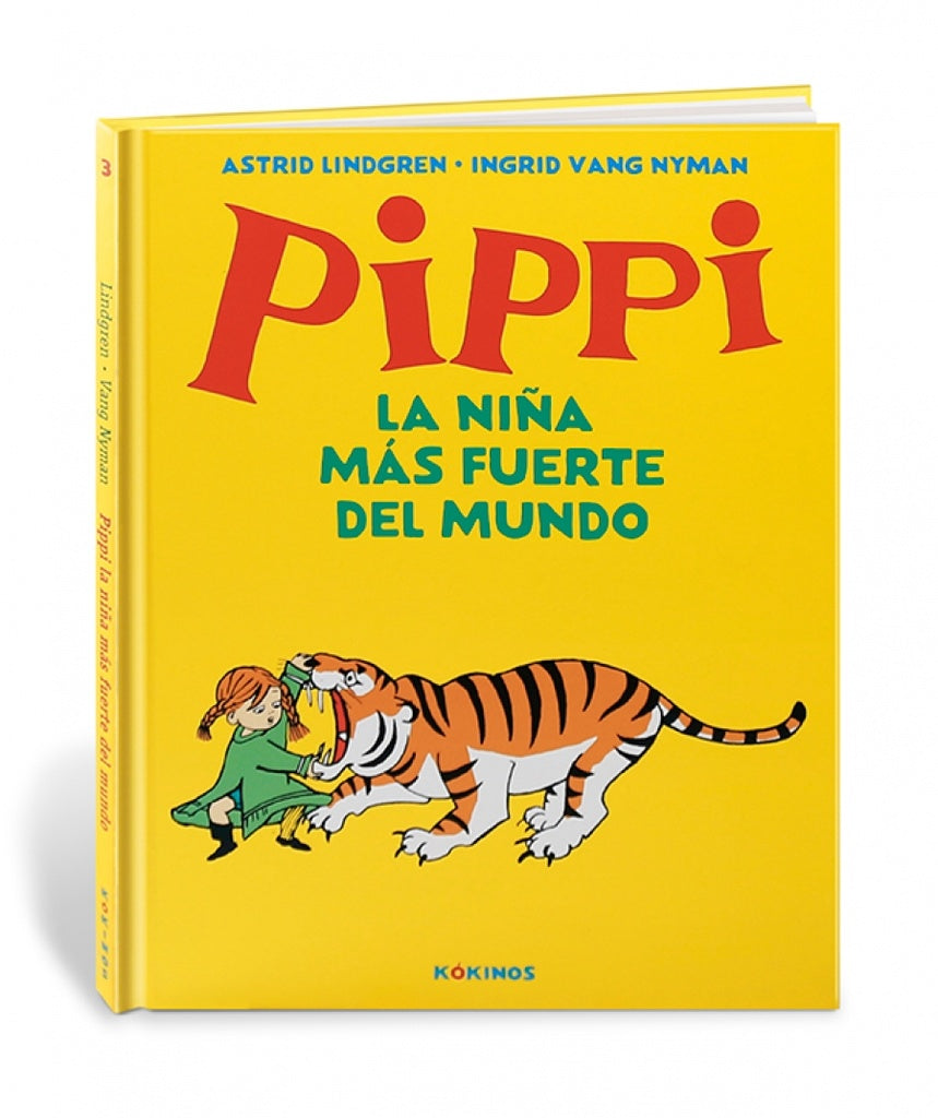 PIPPI LA NIÑA MÁS FUERTE DEL MUNDO | ASTRID LINDGREN / INGRID VANG NYMAN