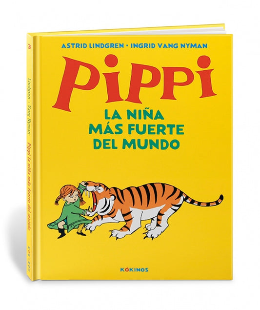 PIPPI LA NIÑA MÁS FUERTE DEL MUNDO | ASTRID LINDGREN / INGRID VANG NYMAN