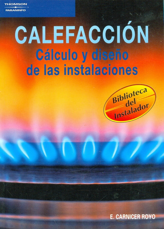 Calefacción. Cálculo y diseño de Instalaciones 4ed. | SIN ASIGNAR