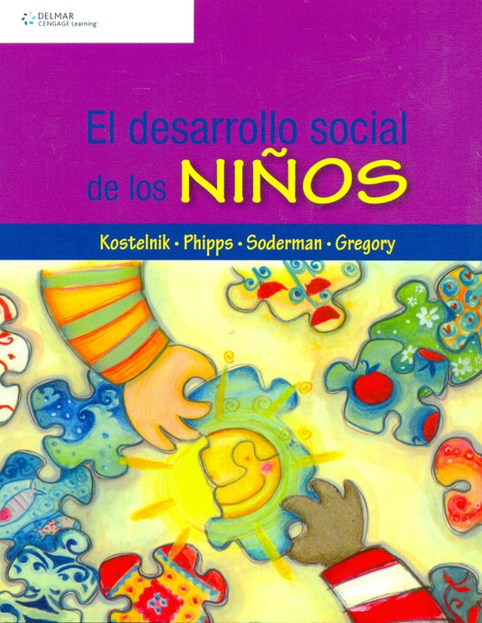 El desarrollo social de los niños | Marjorie J. Kostelnik; Phipps; Soderman; Gregory