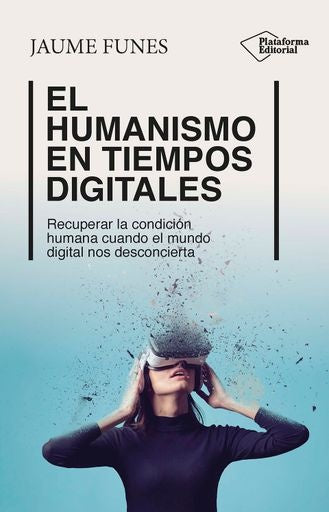 El humanismo en tiempos digitales | SIN ASIGNAR