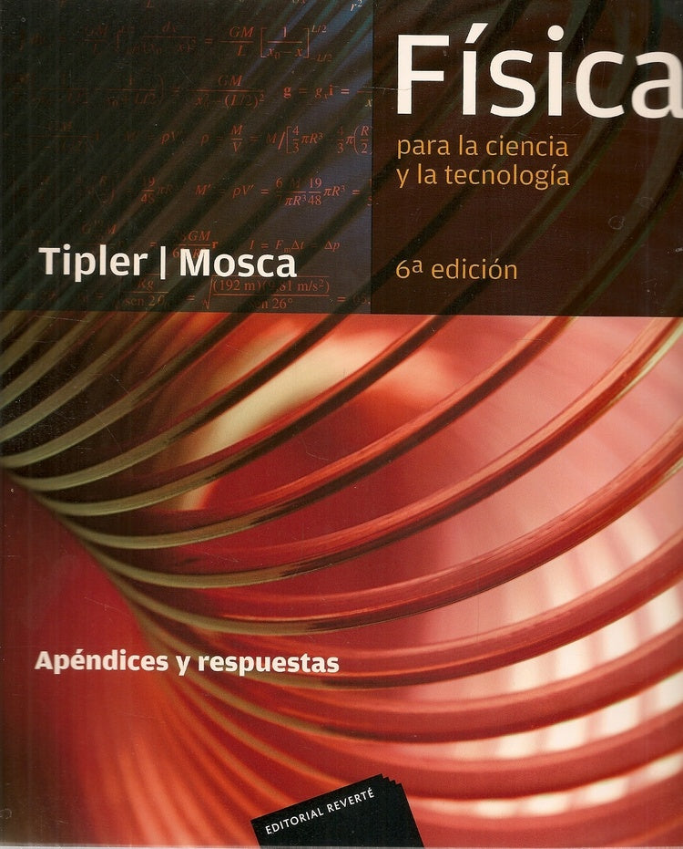 Física para ciencia y la tecnología. Apéndices y respuestas 6ed | SIN ASIGNAR
