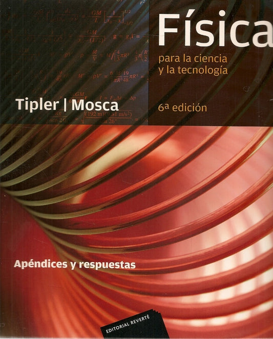 Física para ciencia y la tecnología. Apéndices y respuestas 6ed | SIN ASIGNAR