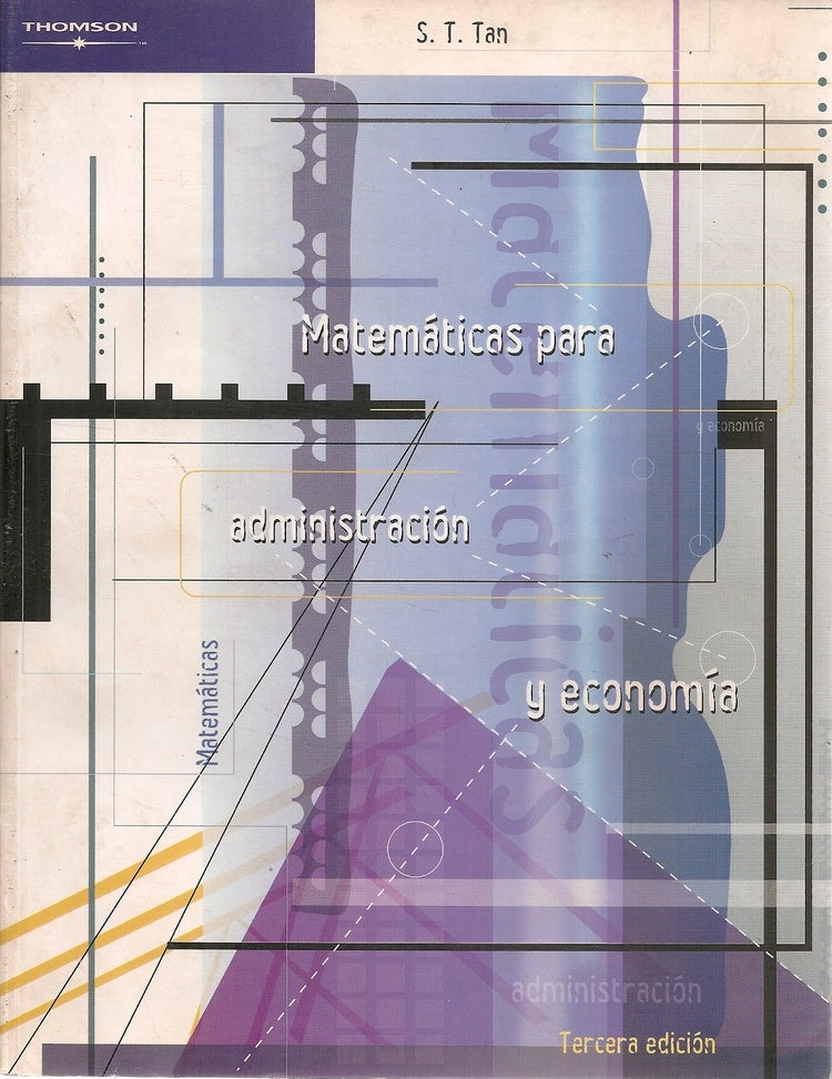 Matemáticas para administración y economía (3ª edición) | Ernest F. Haeussler Jr.; Richard S. Paul; Richard