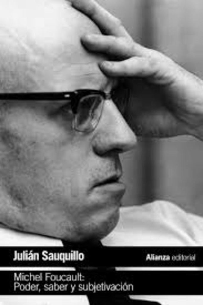 Michel Foucault. poder, saber y subjetivación | SIN ASIGNAR