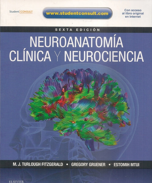 Neuroanatomía clínica y neurociencia 6ta ed. | Estomih Mtui, Gregory Gruener