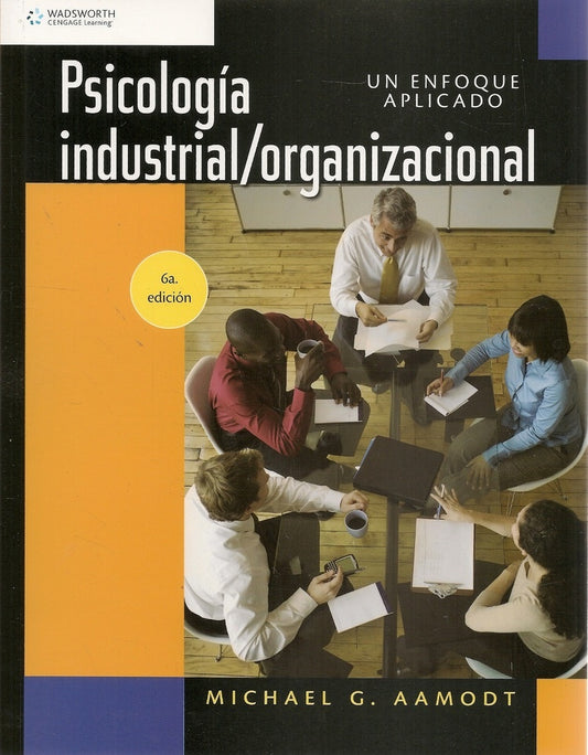 Psicología Industrial / Organizacional  6ed. | SIN ASIGNAR