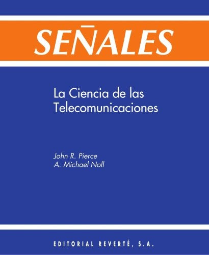Señales, las ciencias de las telecomunicaciones | SIN ASIGNAR