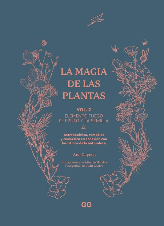 MAGIA DE LAS PLANTAS VOLUMEN 2, LA | ANA GAYOSO