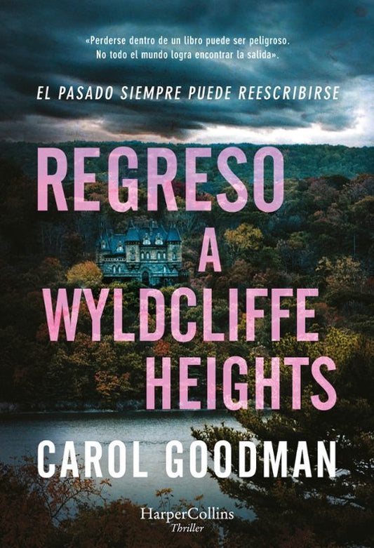 REGRESO A WYLDCLIFFE HEIGHTS | CAROL GOODMAN