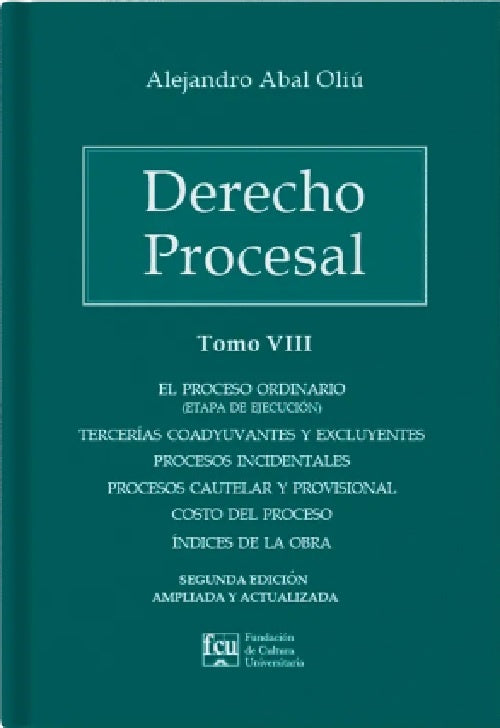 Derecho procesal. Tomo VIII | ALEJANDRO ABAL OLIU