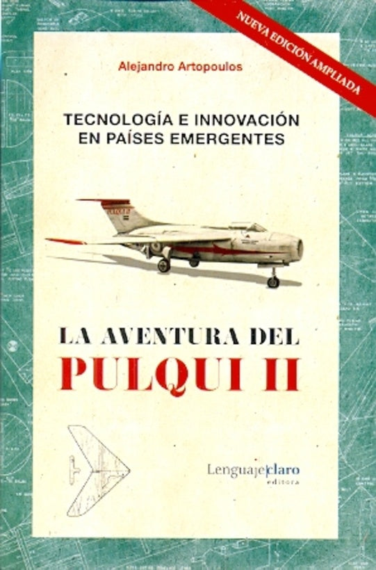 La aventura del Pulqui II | Alejandro Artopoulos
