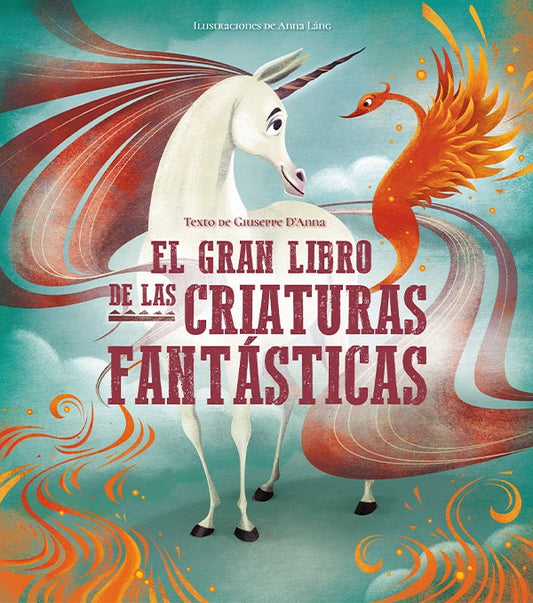 El gran libro de las criaturas fantásticas | DANNA GIUSEPPE/ LANG ANNA
