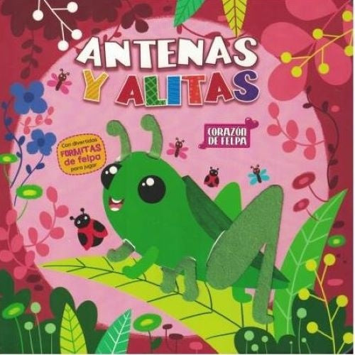 Corazon de Felpa:Antenas y alitas | Latinbooks