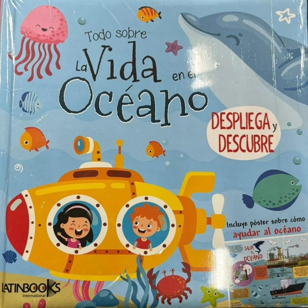 Despliega y Descubre:Todo sobre la vida en el Oceano | Latinbooks