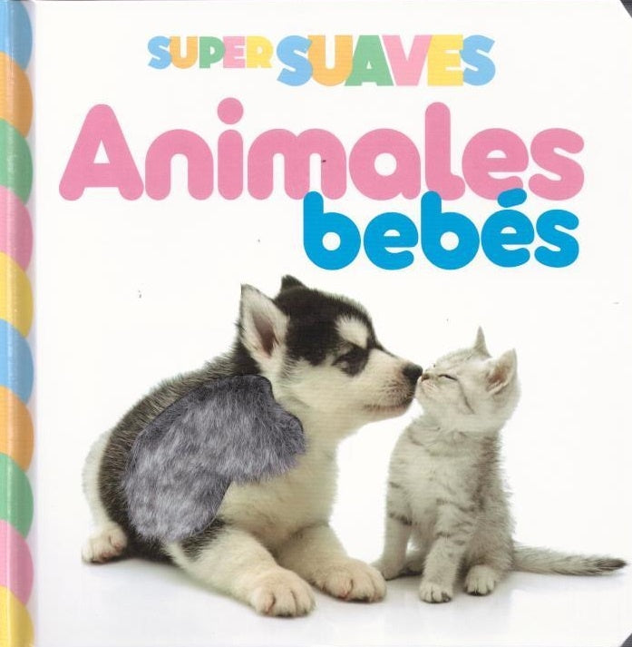 Super Suaves:Animales Bebes | Latinbooks