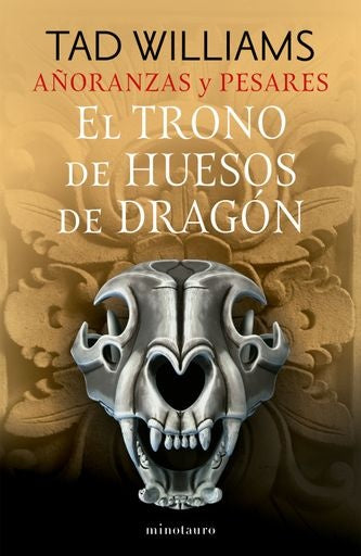 Añoranzas y pesares nº 01/04 El trono de huesos de | Tad Williams