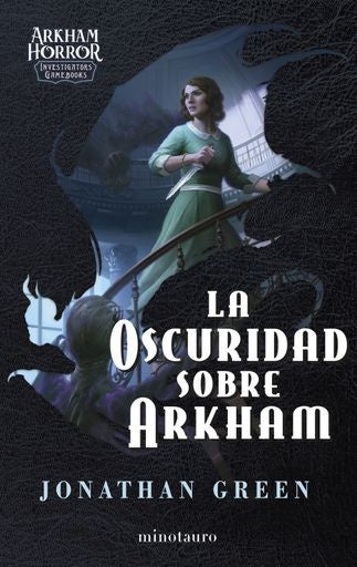 La oscuridad sobre Arkham | Jonathan Green