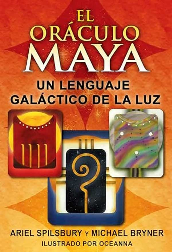 El Oráculo Maya (libro + cartas) | Ariel  Spilsbury