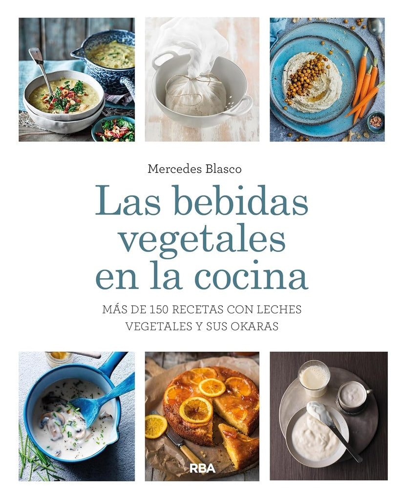 BEBIDAS VEGETALES EN LA COCINA, LAS | MERCEDES BLASCO
