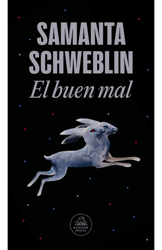 El buen mal | SAMANTA SCHWEBLIN