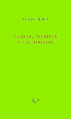 CARTAS, ESCRITOS Y TESTIMONIOS | GUSTAV KLIMT