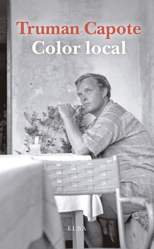 COLOR LOCAL | TRUMAN CAPOTE
