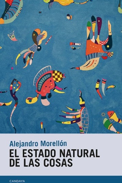 ESTADO NATURAL DE LAS COSAS, EL | ALEJANDRO MOLLERON