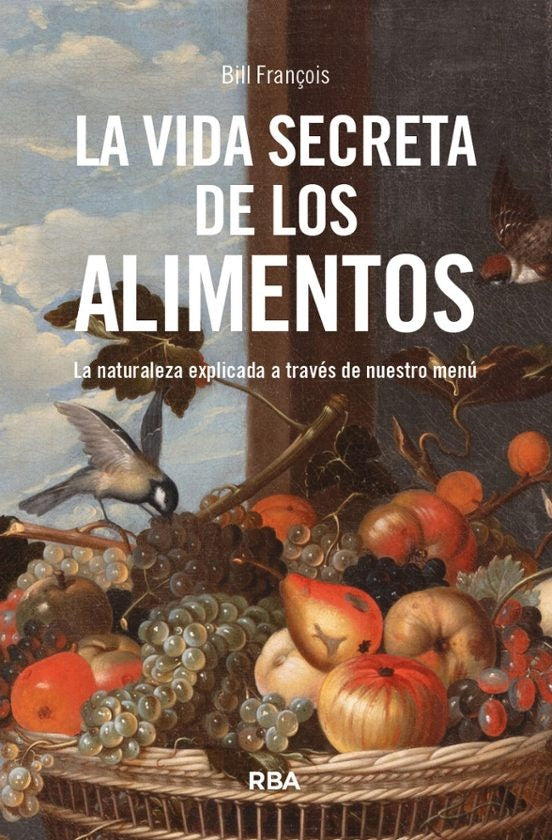 VIDA SECRETA DE LOS ALIMENTOS, LA | BILL FRANCOIS