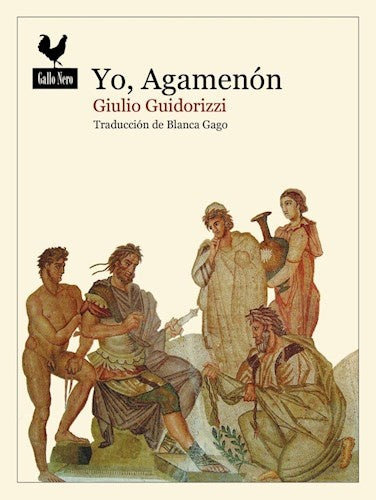 YO, AGAMENON | GIULIO GUIDORIZZII