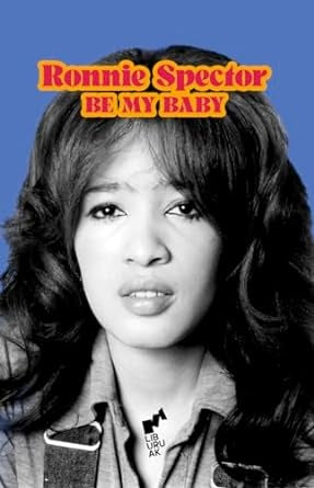 Be my Baby | RONNIE SPECTOR
