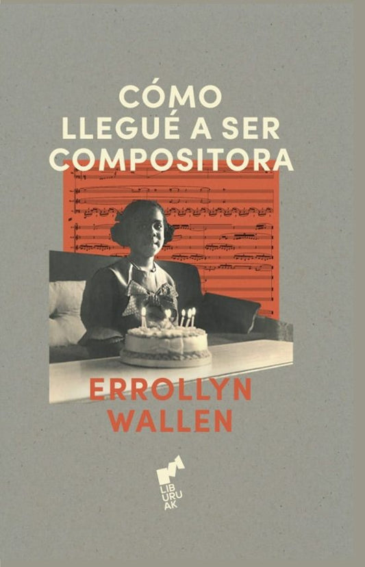 Cómo llegué a ser compositora | ERROLLYN WALLEN