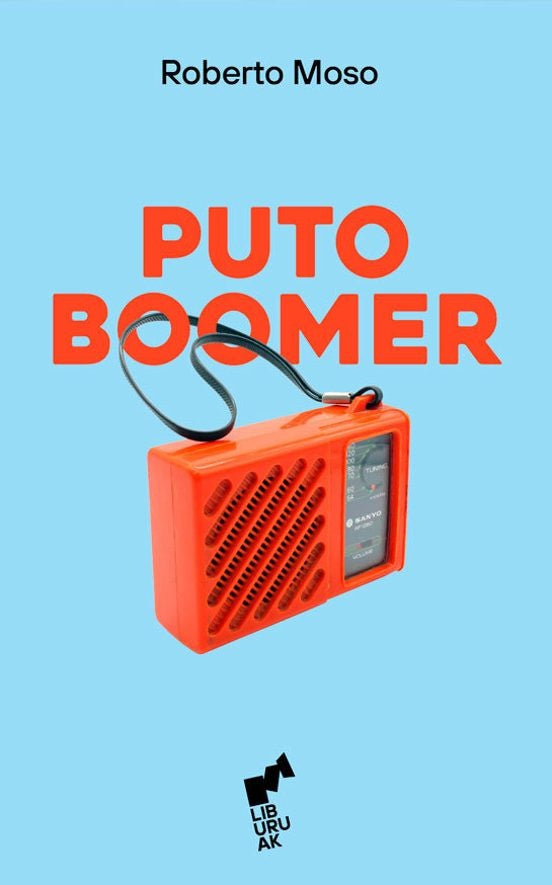 Puto Boomer | ROBERTO MOSO