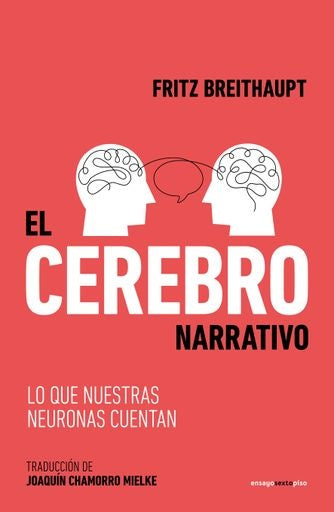 El cerebro narrativo | FRITZ BREITHAUPT