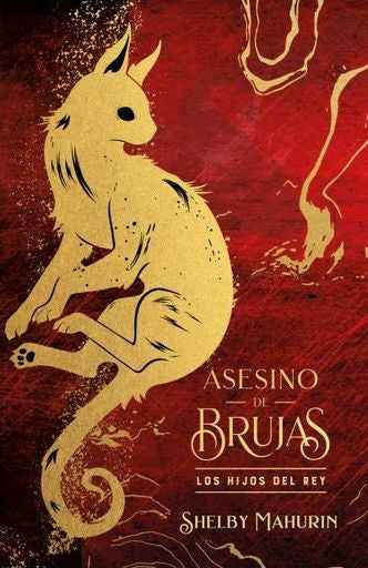 Asesino de brujas 2: Los hijos del rey (Edición limitada) | Shelby Mahurin