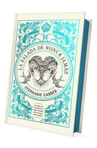 La balada de nunca jamás (Edición limitada) | Stephanie Garber