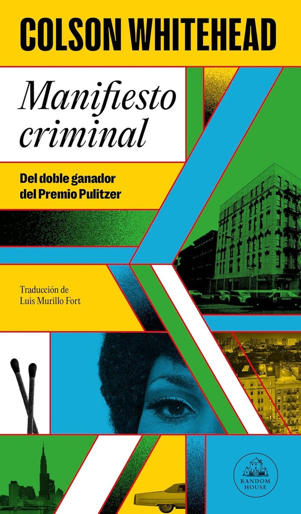 Manifiesto criminal  | COLSON WHITEHEAD