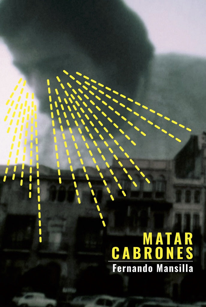 MATAR CABRONES | FERNANDO MANSILLA