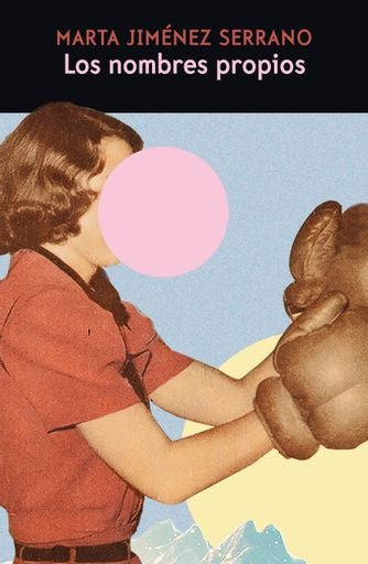 Los nombres propios | MARTA JIMÉNEZ SERRANO