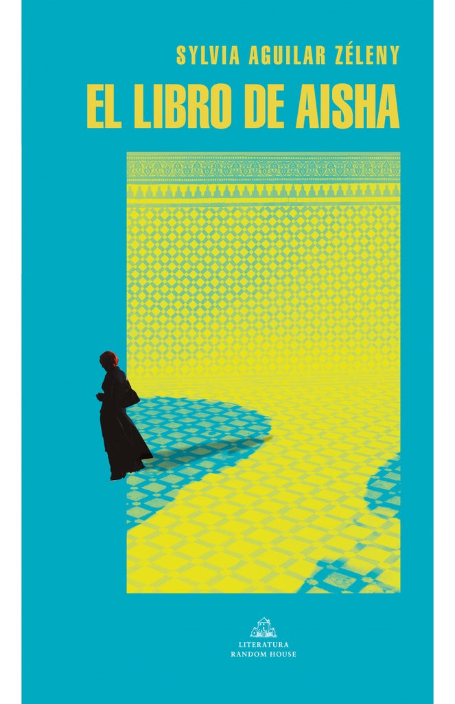 El libro de Aisha | SYLVIA AGUILAR ZELENY