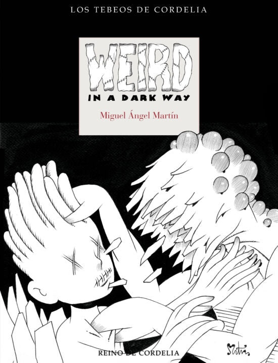 Weird in a Dark Way | MIGUEL ANGEL MARTIN