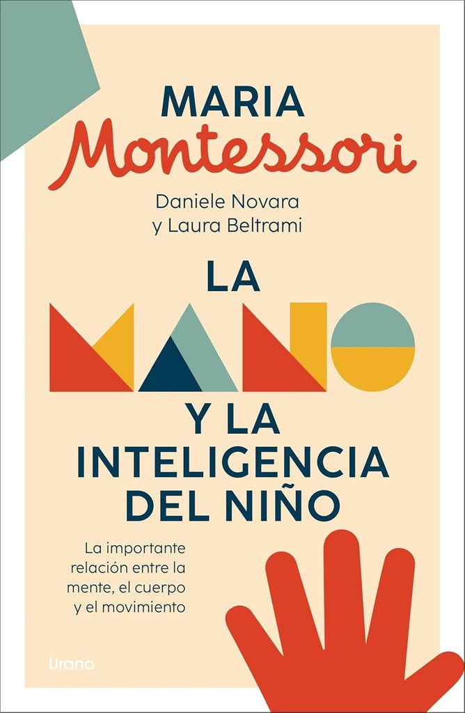 La mano y la inteligencia del niño | MARIA MONTESSORI