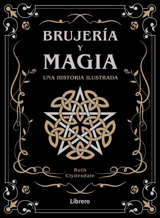 BRUJERIA Y MAGIA | RUTH CLYDESDALE
