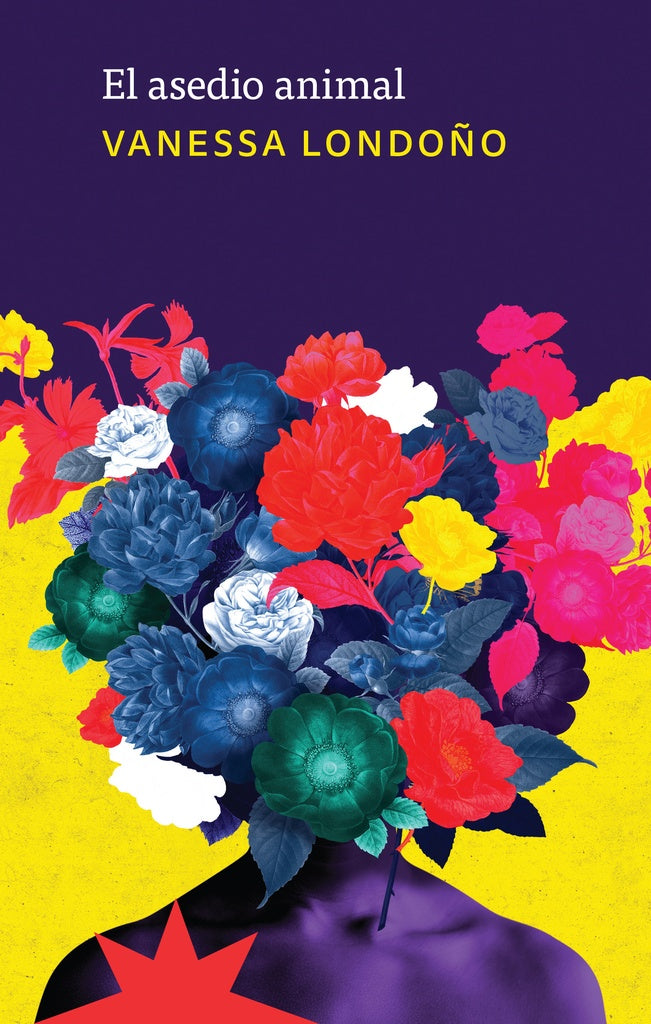 El asedio animal | VANESSA LONDOÑO